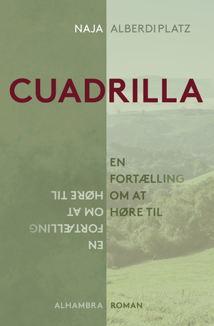 Cuadrilla : en fortælling om at høre til