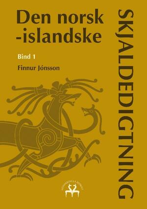 Den norsk-islandske skjaldedigtning : rettet tekst. Bind 1