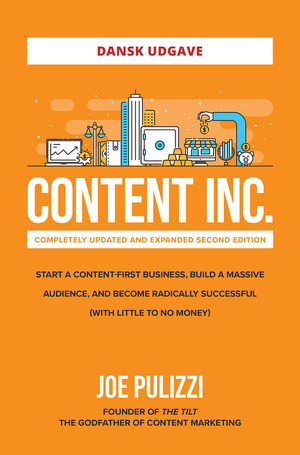 Content Inc. : start en forretning med indhold, byg et solidt publikum og opnå succes uden at bruge mange penge
