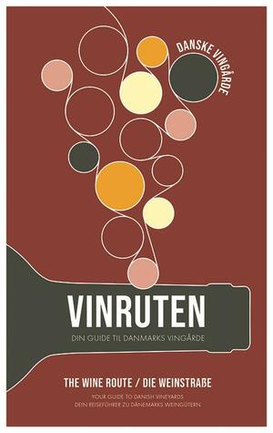 Vinruten : din guide til Danmarks vingårde