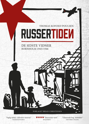 Russertiden : de sidste vidner : Bornholm 1945/1946