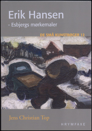 Erik Hansen : Esbjergs mørkemaler