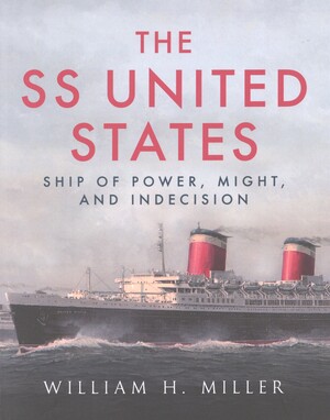 The SS United States : ship of power, might and indecision