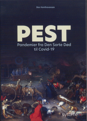 Pest : pandemier fra den sorte død til covid-19