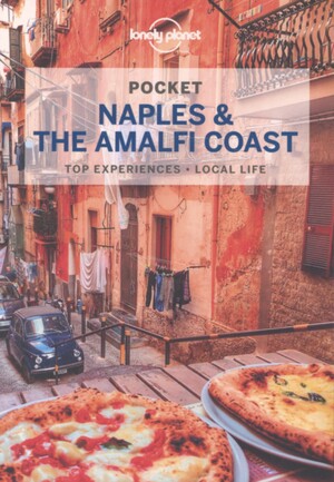 Pocket Naples & the Amalfi Coast : top experiences, local life