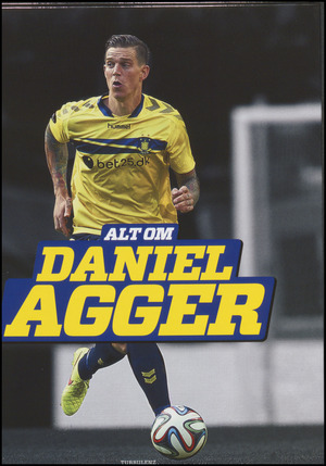 Alt om Daniel Agger