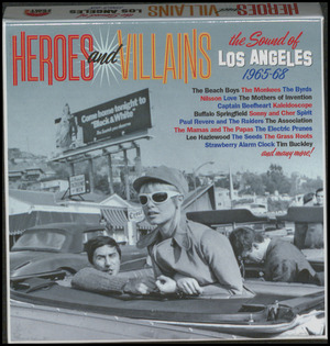 Heroes and villains : the sound of Los Angeles 1965-68
