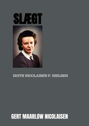 Slægt : Edith Nicolaisen f. Nielsen 1914 til 2006