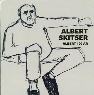 Albert-skitser : Albert 100 år