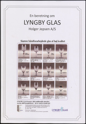 En beretning om Lyngby Glas Holger Jepsen A/S : skønne håndforarbejdede glas af høj kvalitet