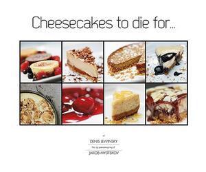 Cheesecakes to die for