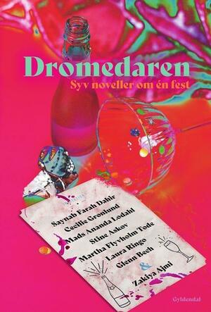 Dromedaren : syv noveller om én fest