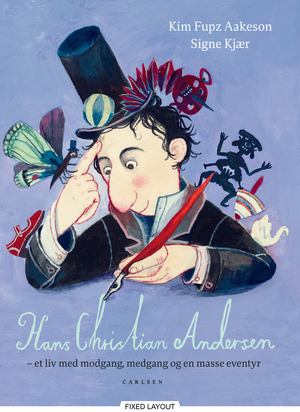 Hans Christian Andersen : et liv med modgang, medgang og en masse eventyr