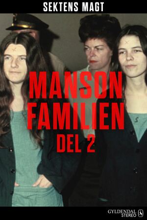 Mansonfamilien. Del 2