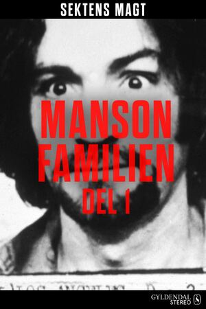 Mansonfamilien. Del 1