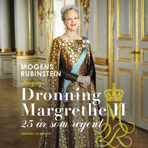 Dronning Margrethe II : 25 år som regent