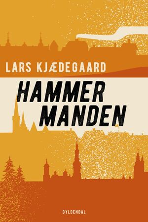 Hammermanden : kriminalroman