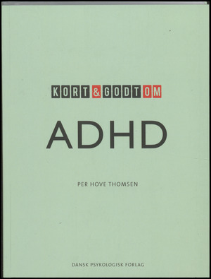 Kort & godt om ADHD