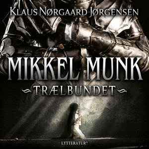 Mikkel Munk - trælbundet