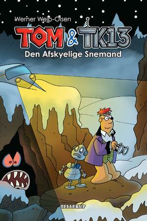 Tom & TK13 - den afskyelige snemand