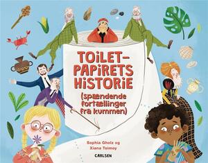 Toiletpapirets historie : (spændende fortællinger fra kummen)